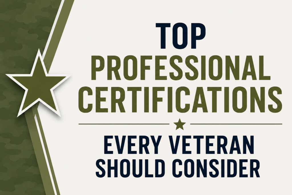 Top Professional Certifications for Veterans